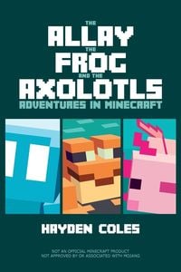 Produktbild: The Allay the Frog and the Axolotls