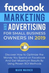 Produktbild: Facebook Marketing and Advertising for Small Business Owners