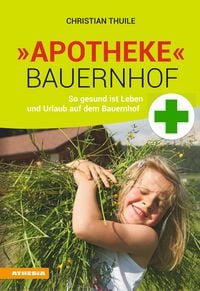Produktbild: &raquo;Apotheke&laquo; Bauernhof