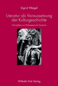 Produktbild: Literatur als Voraussetzung der Kulturgeschichte