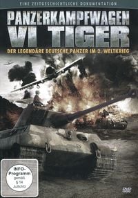 Bild vom Artikel Panzerkampfwagen VI Tiger - Der legendäre deutsche Panzer im 2. Weltkrieg vom Autor Various