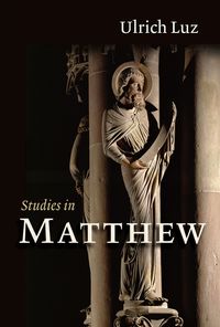 Bild vom Artikel Studies in Matthew vom Autor Ulrich Luz