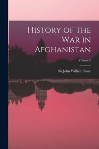 Produktbild: History of the war in Afghanistan; Volume 2