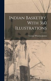 Produktbild: Indian Basketry. With 360 Illustrations