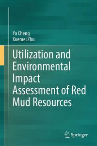 Produktbild: Utilization and Environmental Impact Assessment of Red Mud Resources