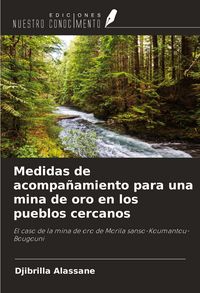 Produktbild: Medidas de acompa&ntilde;amiento para una mina de oro en los pueblos cercanos