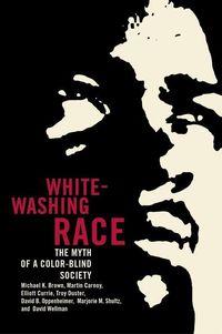 Produktbild: Brown, M: Whitewashing Race - The Myth of a Color-Blind Soci