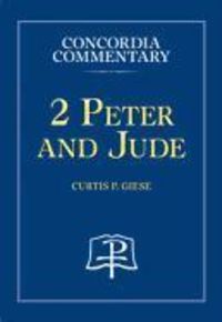 Produktbild: 2 Peter and Jude - Concordia Commentary