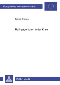 Bild vom Artikel Ratingagenturen in der Krise vom Autor Patrick Andrieu