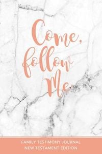 Produktbild: Come, Follow Me Family Testimony Journal (Marble)