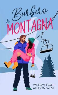 Produktbild: Burbero di Montagna (Padre Single Autoritario, #2)