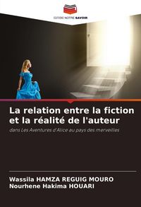 Produktbild: La relation entre la fiction et la r&eacute;alit&eacute; de l'auteur