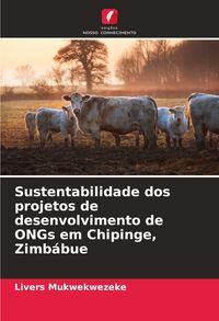 Produktbild: Sustentabilidade dos projetos de desenvolvimento de ONGs em Chipinge, Zimb&aacute;bue