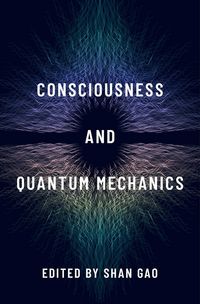 Produktbild: Consciousness and Quantum Mechanics