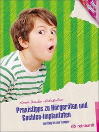 Bild vom Artikel Praxistipps zu Hörgeräten und Cochlea-Implantaten vom Autor Kerstin Bremken