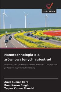 Produktbild: Nanotechnologia dla zr&oacute;wnowa&iquest;onych autostrad