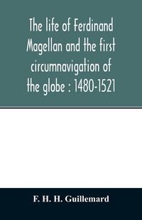 Produktbild: The life of Ferdinand Magellan and the first circumnavigation of the globe