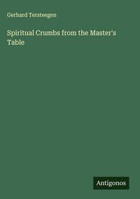 Produktbild: Spiritual Crumbs from the Master's Table