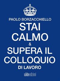 Produktbild: Stai calmo e supera il colloquio di lavoro