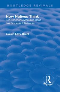 Produktbild: Levy-Bruhl, L: Revival: How Natives Think (1926)