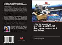 Produktbild: Mise en &iquest;uvre du marketing multicanal dans un environnement num&eacute;rique