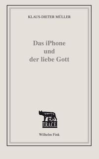 Produktbild: Das iPhone und der liebe Gott