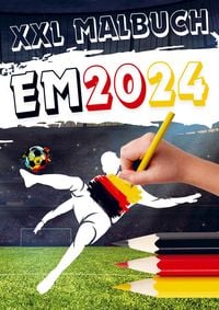 Produktbild: XXL Malbuch zur Fu&szlig;ball EM 2024: Kinder Malbuch Fu&szlig;ball Europameisterschaft 2024 in Deutschland | Das Fu&szlig;ball Geschenk f&uuml;r kleine Fu&szlig;ballfans