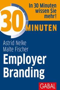 Bild vom Artikel 30 Minuten Employer Branding vom Autor Astrid Nelke
