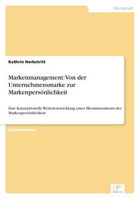 Produktbild: Markenmanagement: Von der Unternehmensmarke zur Markenpers&ouml;nlichkeit