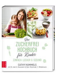 Bild vom Artikel Das Zuckerfrei-Kochbuch für Kinder vom Autor Cathy Hummels