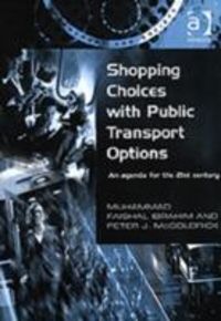 Produktbild: Ibrahim, M: Shopping Choices with Public Transport Options