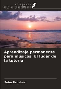 Produktbild: Aprendizaje permanente para m&uacute;sicos: El lugar de la tutor&iacute;a