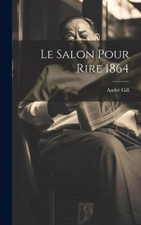 Produktbild: Le Salon Pour Rire 1864