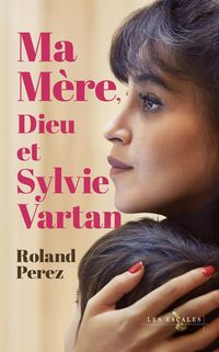 Produktbild: Ma m&egrave;re, Dieu et Sylvie Vartan