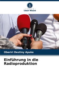 Produktbild: Einf&uuml;hrung in die Radioproduktion