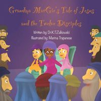 Produktbild: Grandma Margie's Tale of Jesus and the Twelve Disciples