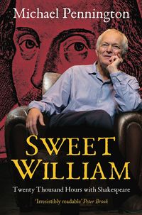 Produktbild: Sweet William: Twenty Thousand Hours With Shakespeare