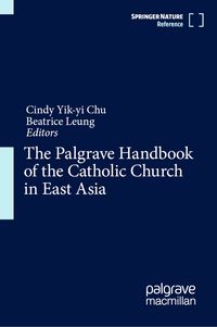 Produktbild: The Palgrave Handbook of the Catholic Church in East Asia