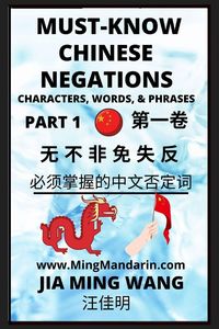 Produktbild: Must-know Mandarin Chinese Negations (Part 1) -Learn Chinese Characters, Words, & Phrases, English, Pinyin, Simplified Characters