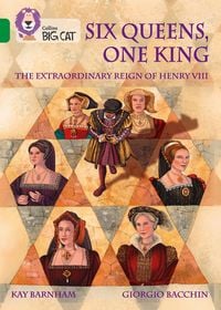 Produktbild: Six Queens, One King: The Extraordinary Reign of Henry VIII