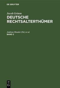 Produktbild: Jacob Grimm: Deutsche Rechtsalterth&uuml;mer. Band 2