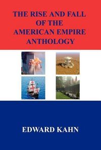 Produktbild: The Rise And Fall Of The American Empire Anthology