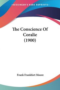 Produktbild: The Conscience Of Coralie (1900)