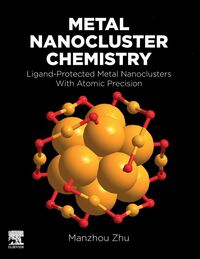 Produktbild: Zhu, M: Metal Nanocluster Chemistry