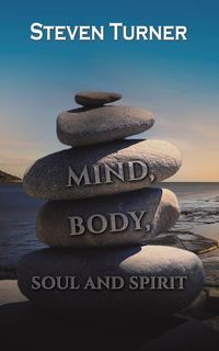 Produktbild: Mind, Body, Soul and Spirit