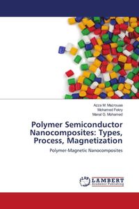 Produktbild: Polymer Semiconductor Nanocomposites: Types, Process, Magnetization