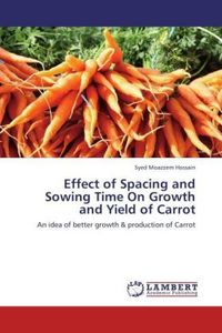 Produktbild: Hossain, S: Effect of Spacing and Sowing Time On Growth and