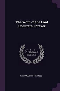 Produktbild: The Word of the Lord Endureth Forever