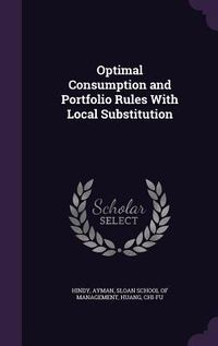Produktbild: Optimal Consumption and Portfolio Rules with Local Substitution