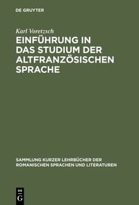 Produktbild: Einf&uuml;hrung in das Studium der altfranz&ouml;sischen Sprache